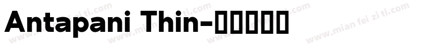 Antapani Thin字体转换